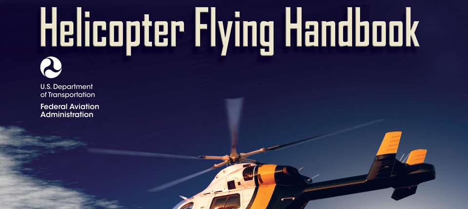 New FAA Helicopter Flying Handbook